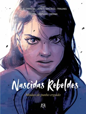 Nascidas Rebeldes. Miúdas de punho erguido – lançamento