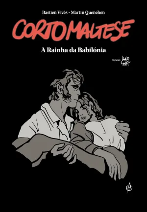 Corto Maltese – A Rainha da Babilónia – lançamento