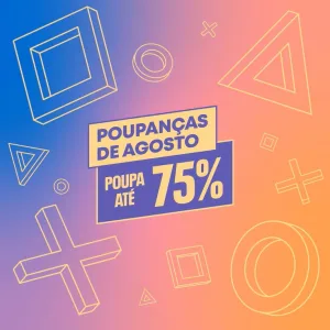Campanha “Poupanças de Agosto”