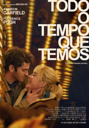 Todo o Tempo que Temos – trailer