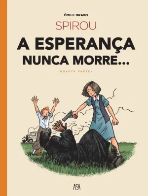 A ESPERANÇA NUNCA MORRE