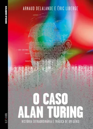 O Caso Alan Turing – Vol. 11 colecção Novela Gráfica