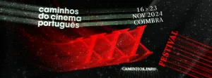 XXX Edição dos CAMINHOS DO CINEMA PORTUGUÊS
