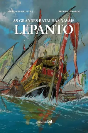 Lepanto – As Grandes Batalhas Navais