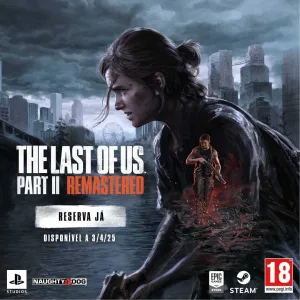 The Last of Us Parte II Remastered – disponível para encomenda