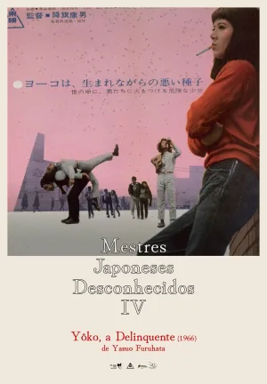 MESTRES JAPONESES DESCONHECIDOS IV – YOKO, A DELINQUENTE