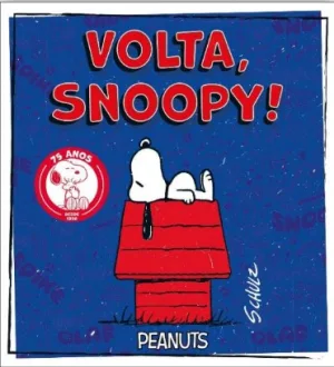 Volta, Snoopy – lançamento