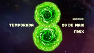 Rick and Morty 8ª Temporada – brevemente na Max
