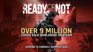 Ready or Not ultrapassa 9 milhões de Unidades Vendidas