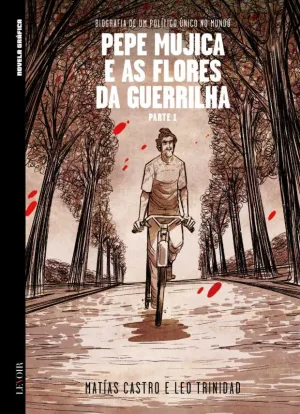 Pepe Mujica e as Flores da Guerrilha – lançamento