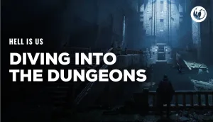 Hell is Us – trailer