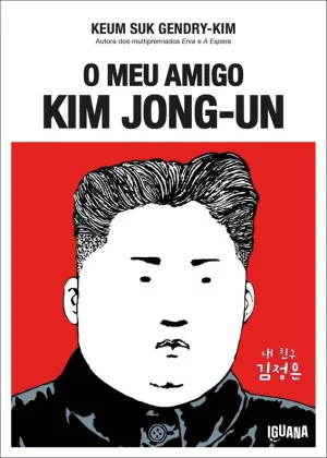 O Meu Amigo Kim Jong-un – lançamento