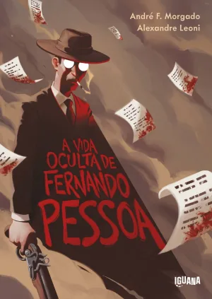 A Vida Oculta de Fernando Pessoa – lançamento