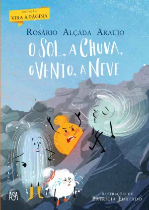 O Sol, a Chuva, o Vento a Neve – lançamento