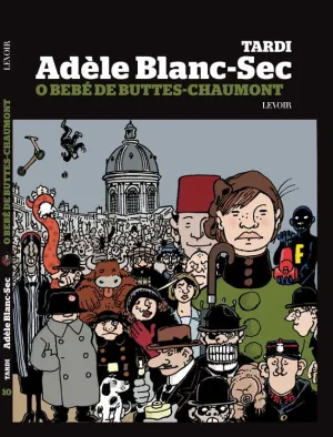 As Extraordinárias Aventuras de Adèle Blanc-Sec vol.9 e 10 – lançamento