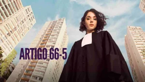 Artigo 66-5 – estreia RTP Play