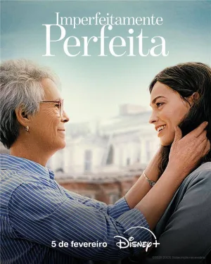Imperfeitamente Perfeita – trailer