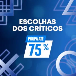 “Escolhas dos Críticos” chega à PlayStation Store com descontos até 75%