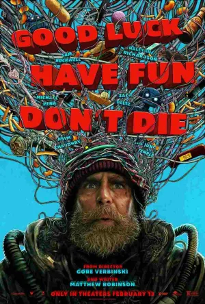 Good Luck, Have Fun, Don´t Die – trailer