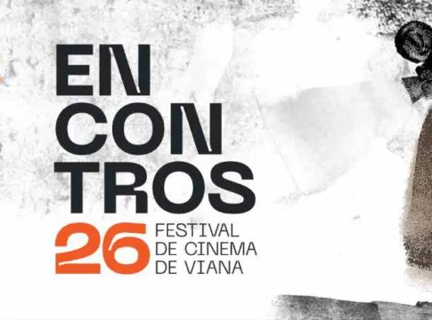 Programação 26.ª ED. ENCONTROS DE CINEMA DE VIANA