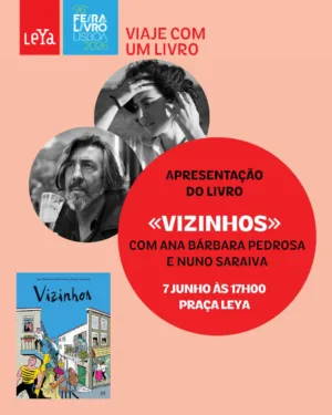 Apresentação «Vizinhos», de Ana Bárbara Pedrosa e Nuno Saraiva