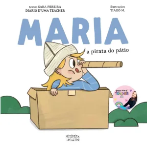 Maria, a Pirata do Pátio e Miguel o Maestro dos Sonhos