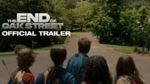 O Fim de Oak Street – trailer