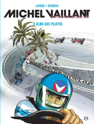 Michel Vaillant – Corridas Lendárias 2 – A Alma dos Pilotos