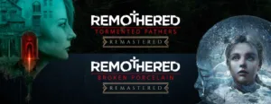 Remothered Remastered