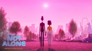 Not Alone – teaser